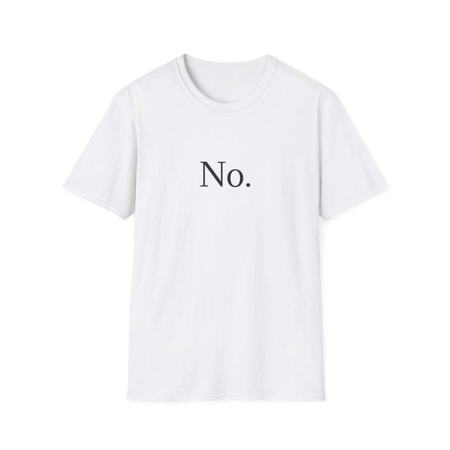 Funny Fall Unisex T-Shirt 'no is a full sentence'