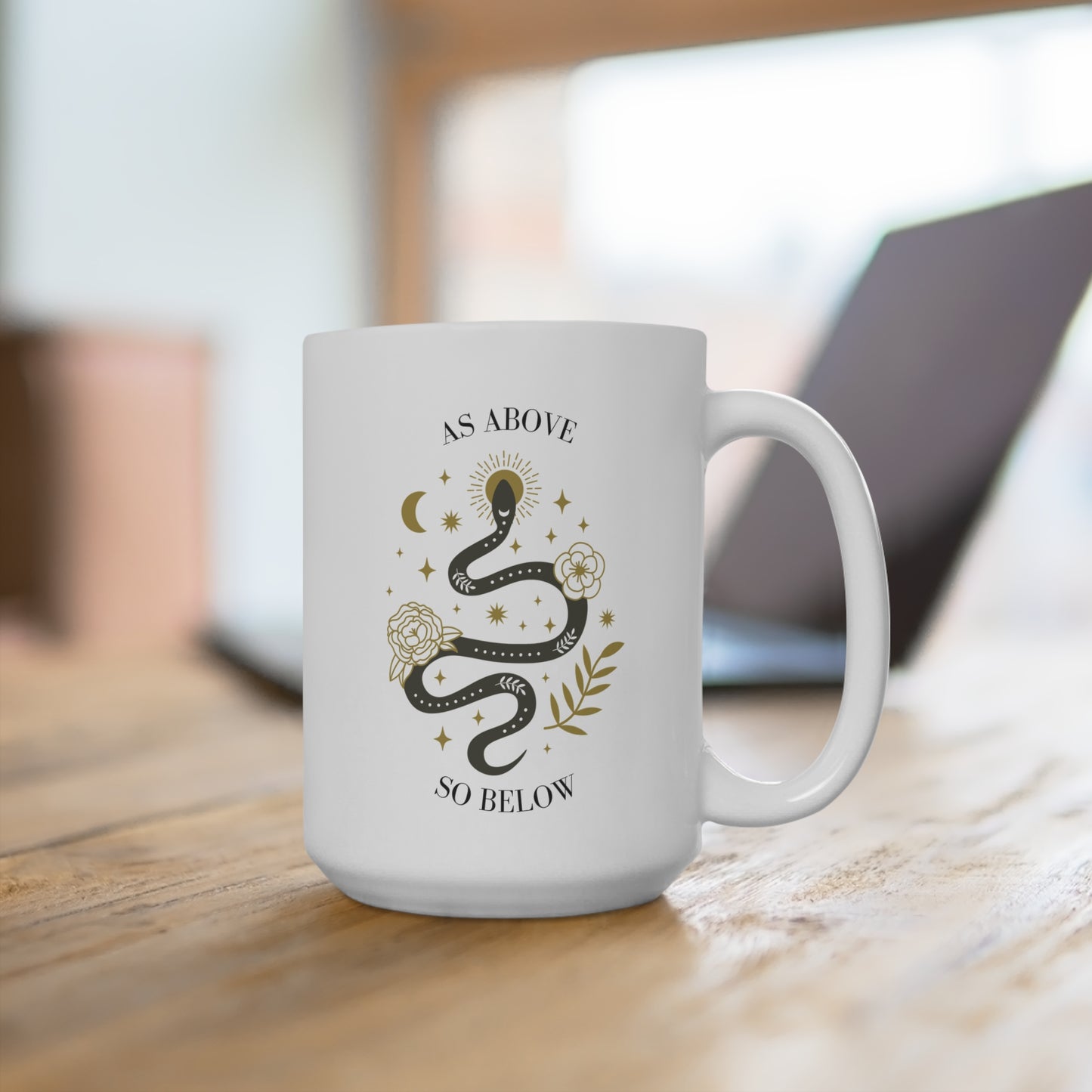 Mug 15oz - Coffee Mug, As Above So Below Design