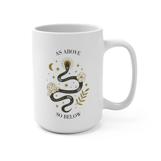 Mug 15oz - Coffee Mug, As Above So Below Design